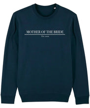 Load image into Gallery viewer, Mother of the bride Sweat Personalise Direct